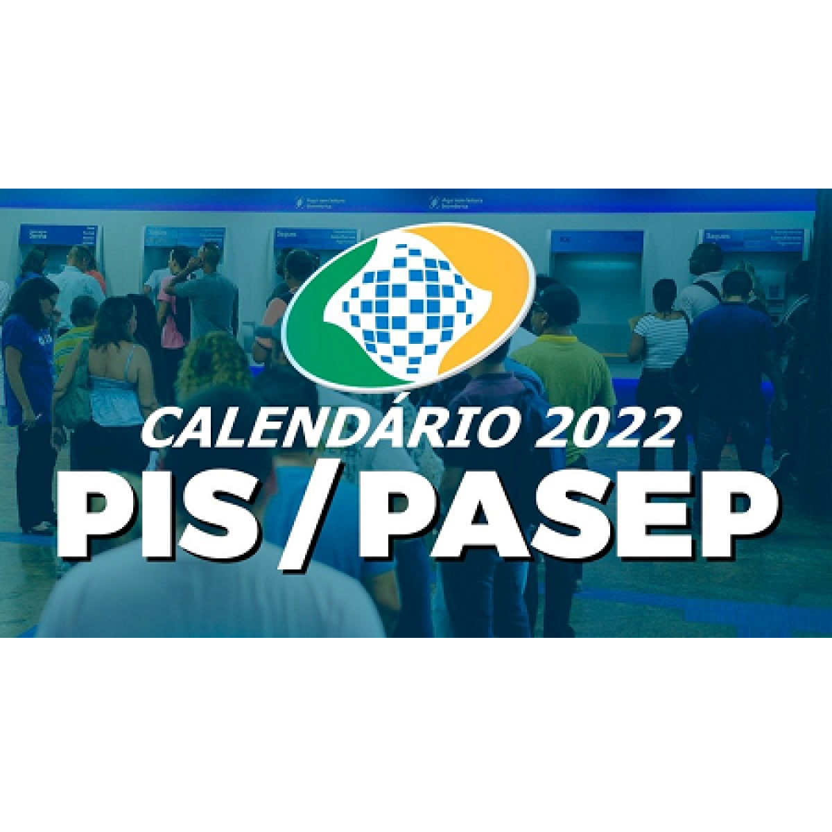 Publicado O Calendário De Pagamento Do Abono Salarial Do Pis/Pasep Para O Exercício 2022